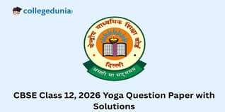 CBSE Class 12 Yoga Question Paper 2026 Available- Download PDF with Solutions